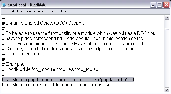 Zoek in het Apache httpd.conf bestand naar de regel, waarin LoadModule staat, en voeg een extra regel toe