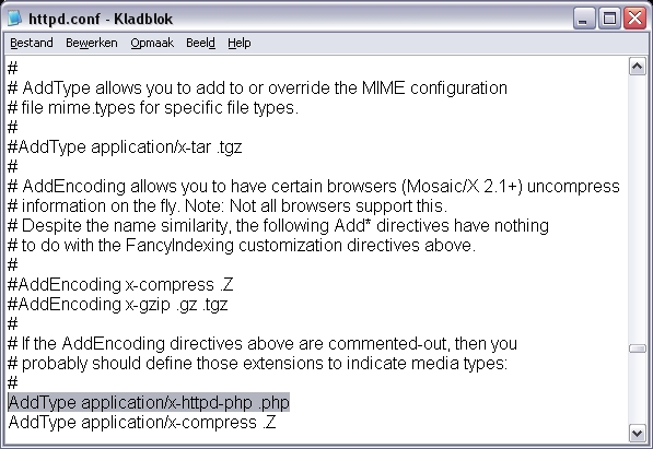 Zoek in het Apache httpd.conf bestand naar de regel, waarin AddType staat, en voeg een extra regel toe